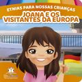 Livro Infantil Etnias Para Nossas Crianças – Joana e os Visitantes da Europa