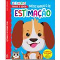 Livro Toque e Sinta: MEUS AMIGOS ESTIMAÇÃO